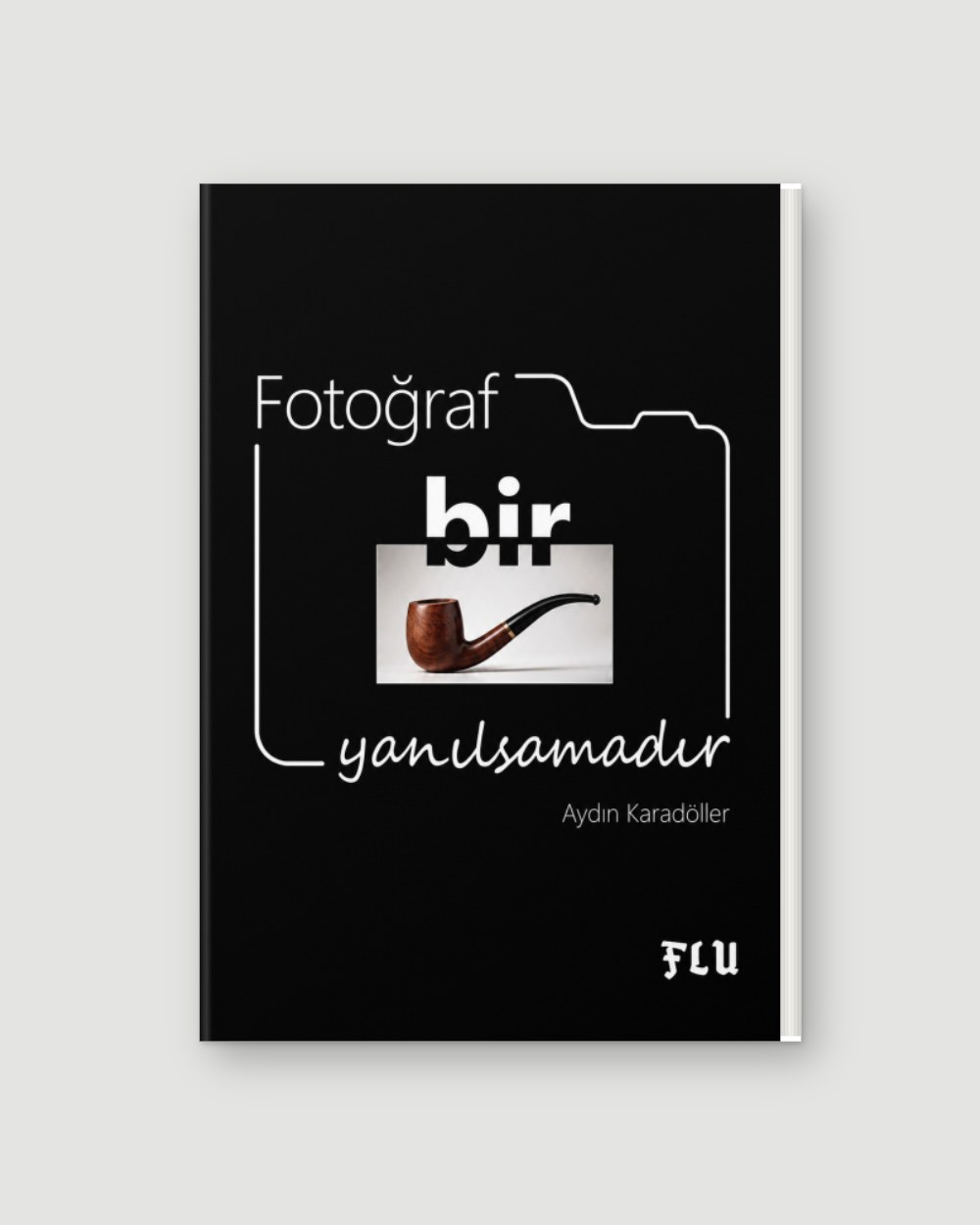 Fotoğraf Bir Yanılsamadır