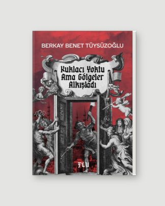 Kuklacı Yoktu Ama Gölgeler Alkışladı